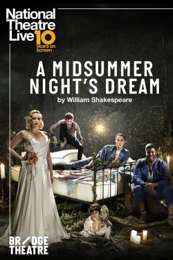 watch National Theatre Live: A Midsummer Night's Dream online free