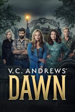 watch V.C. Andrews' Dawn online free