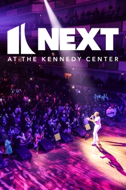 watch NEXT at the Kennedy Center online free