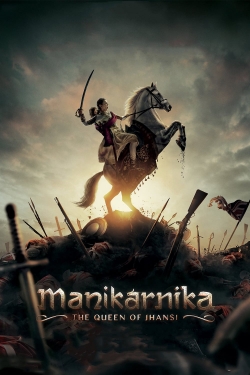 watch Manikarnika: The Queen of Jhansi online free