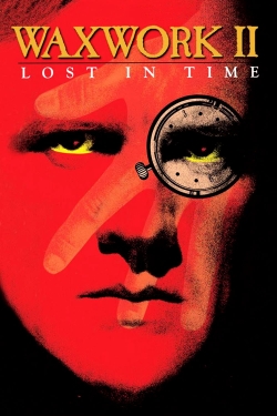 watch Waxwork II: Lost in Time online free