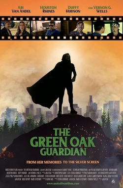 watch The Green Oak Guardian online free