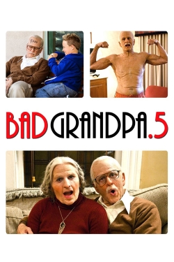 watch Jackass Presents: Bad Grandpa .5 online free