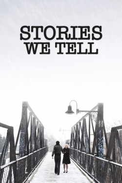 watch Stories We Tell online free