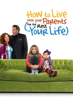 watch How to Live With Your Parents (For the Rest of Your Life) online free