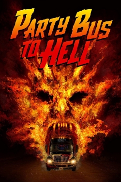 watch Party Bus To Hell online free