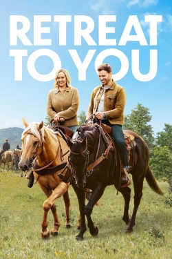 watch Retreat to You online free