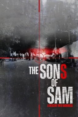 watch The Sons of Sam: A Descent Into Darkness online free