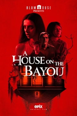 watch A House on the Bayou online free