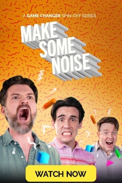 watch Make Some Noise online free