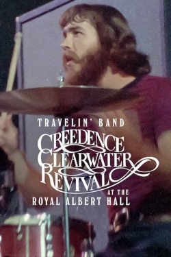 watch Travelin' Band: Creedence Clearwater Revival at the Royal Albert Hall 1970 online free