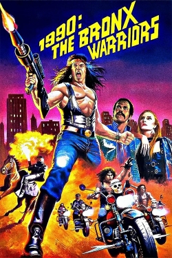 watch 1990: The Bronx Warriors online free