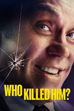 watch Who killed him? online free