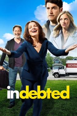 watch Indebted online free