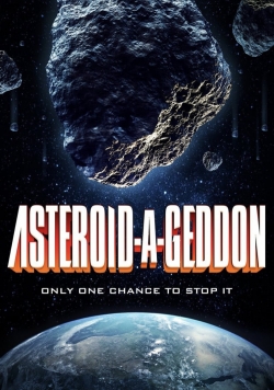 watch Asteroid-a-Geddon online free