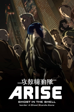watch Ghost in the Shell Arise - Border 4: Ghost Stands Alone online free