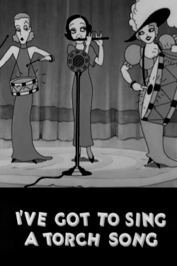 watch I've Got to Sing a Torch Song online free