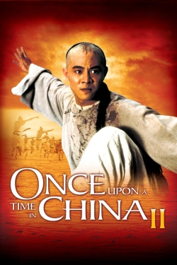 watch Once Upon a Time in China II online free