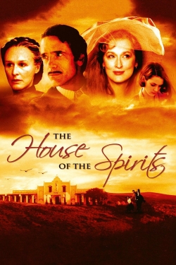 watch The House of the Spirits online free