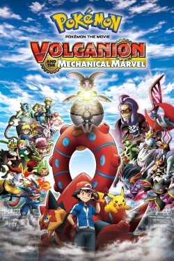 watch Pokémon the Movie: Volcanion and the Mechanical Marvel online free