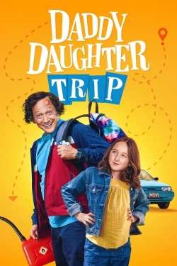 watch Daddy Daughter Trip online free
