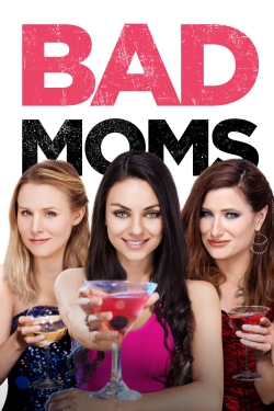 watch Bad Moms online free