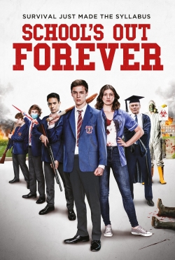 watch School's Out Forever online free
