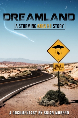 watch Dreamland: A Storming Area 51 Story online free
