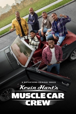 watch Kevin Hart's Muscle Car Crew online free