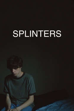 watch Splinters online free