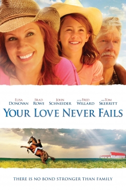 watch Your Love Never Fails online free