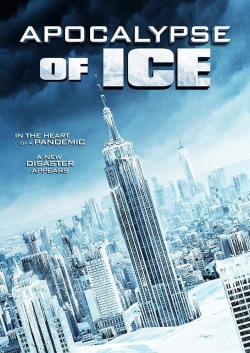 watch Apocalypse of Ice online free