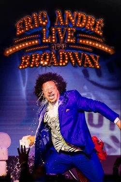 watch Eric André Live Near Broadway online free