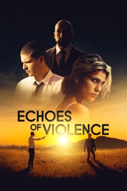 watch Echoes of Violence online free
