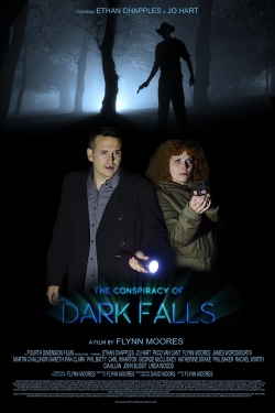 watch The Conspiracy of Dark Falls online free