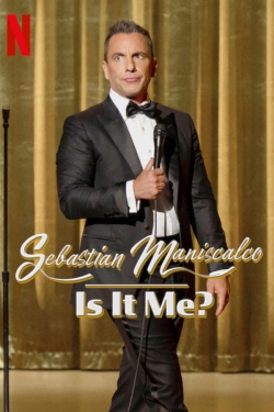 watch Sebastian Maniscalco: Is it Me? online free