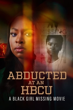 watch Abducted at an HBCU: A Black Girl Missing Movie online free