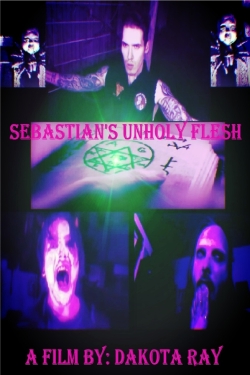 watch Sebastian’s Unholy Flesh online free