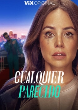 watch Cualquier Parecido online free