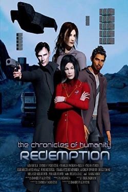 watch Chronicles of Humanity: Redemption online free