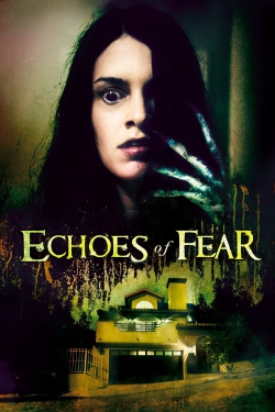 watch Echoes of Fear online free
