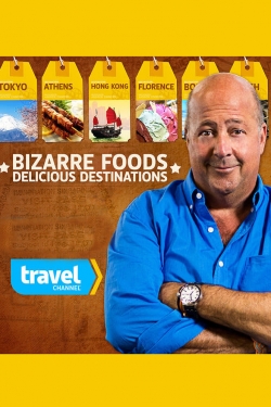 watch Bizarre Foods: Delicious Destinations online free