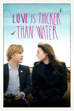 watch Love Is Thicker Than Water online free