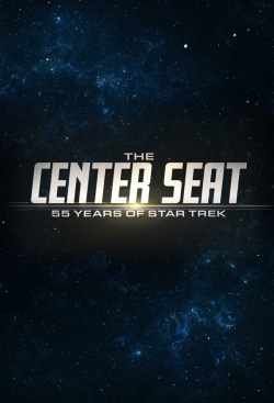 watch The Center Seat: 55 Years of Star Trek online free
