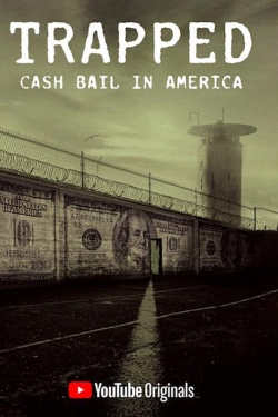 watch Trapped: Cash Bail In America online free