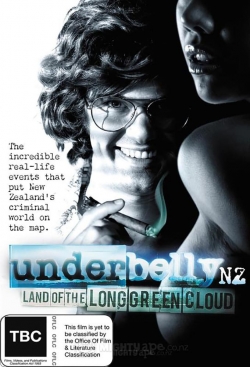 watch Underbelly NZ: Land of the Long Green Cloud online free