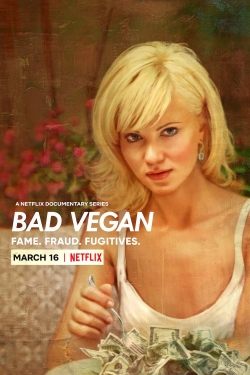 watch Bad Vegan: Fame. Fraud. Fugitives. online free