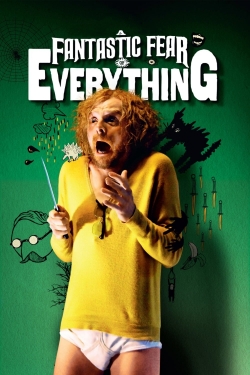 watch A Fantastic Fear of Everything online free