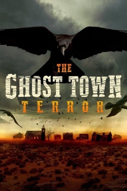 watch The Ghost Town Terror online free