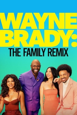 watch Wayne Brady: The Family Remix online free